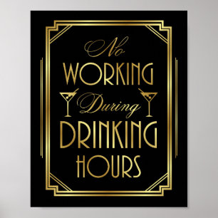 Gatsby Art Deco NO WORKING DRINKING HOURS Print
