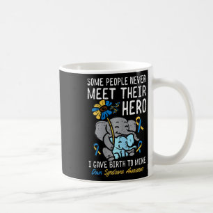 Gave Birth To My Hero Down Syndrome Awareness Mum  Coffee Mug