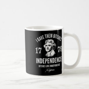 Gave Them Independence 1776 Coffee Mug