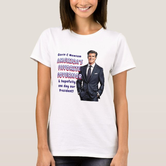 Gavin C Newsom | America's Favourite Governor T-Shirt (Front)
