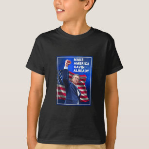 Gavin Newsom Make America Gavin Already Trolling T T-Shirt