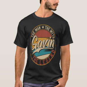 Gavin The man the myth the legend T-Shirt