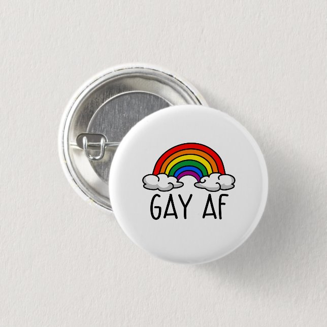 GAY AF 3 CM ROUND BADGE (Front & Back)