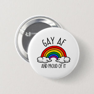 GAY AF and proud of it 6 Cm Round Badge