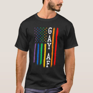 Gay AF Pride American Flag   LGBTQ Gay Pride Month T-Shirt