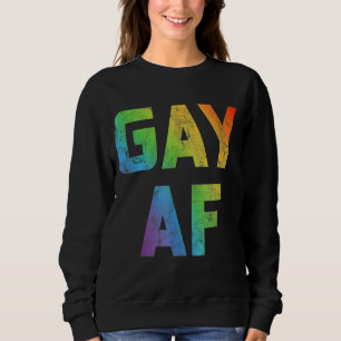 Gay Af Women Men Lgbt Pride Equality Lesbian Sweatshirt