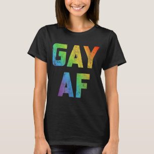 Gay Af Women Men Lgbt Pride Equality Lesbian T-Shirt