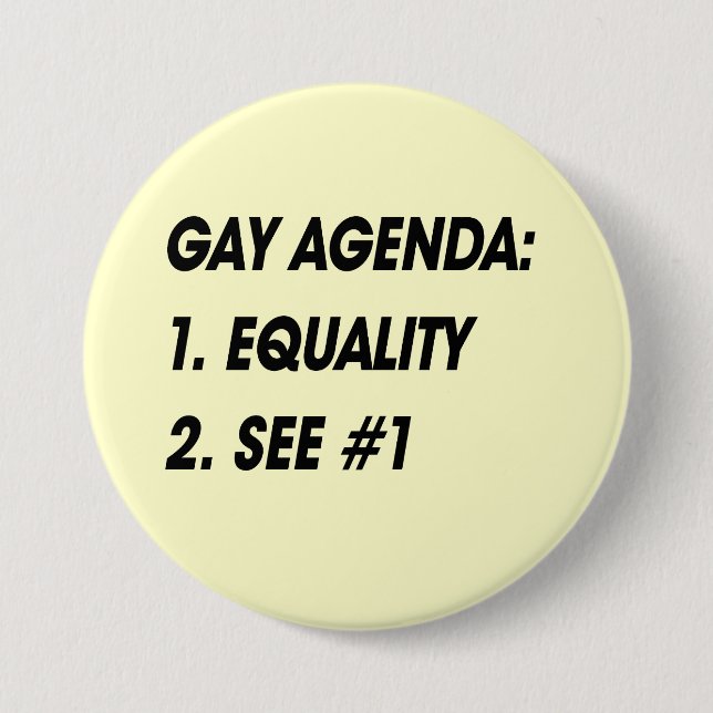 GAY AGENDA - EQUALITY 7.5 CM ROUND BADGE (Front)