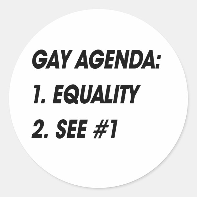 GAY AGENDA - EQUALITY CLASSIC ROUND STICKER (Front)