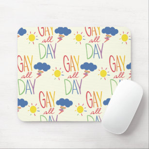 Gay all day mouse mat