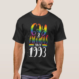 Gay And Fabulous Since 1993 Lgbtq Rainbow Pride Cr T-Shirt