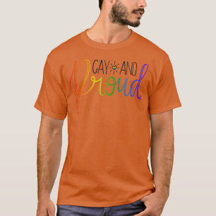Gay and Proud Calligraphy Design T-Shirt