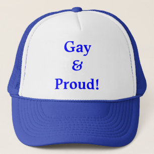 Gay And Proud! Trucker Hat