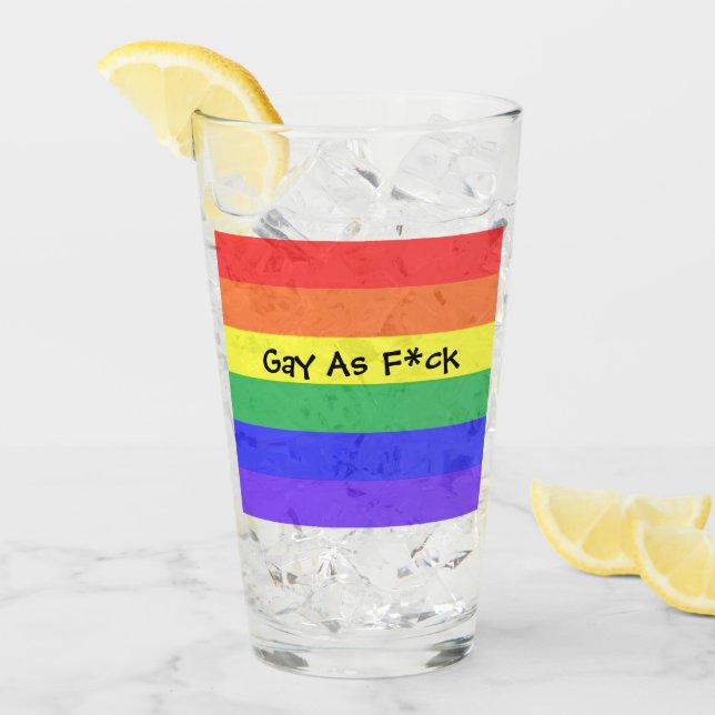 Gay As F*ck Glass (Front Ice)