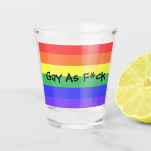 Gay As F*ck Shot Glass
