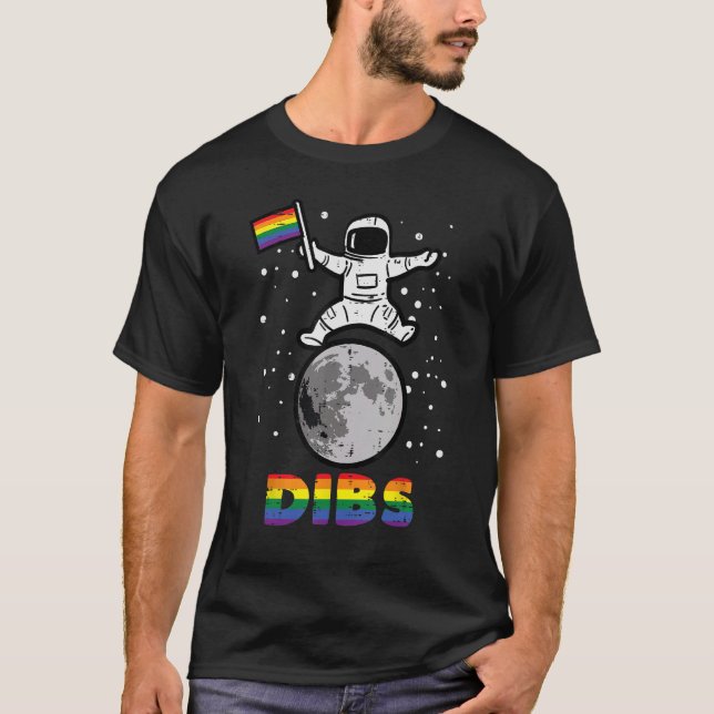 Gay Astronaut Moon Flag Dibs Rainbow Pride Month L T-Shirt (Front)