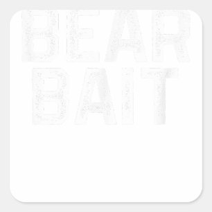 Gay BEAR BAIT Gay Merch LGBTQ Pride Square Sticker