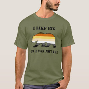 Gay Bear Pride I like big bears and i can not lie T-Shirt