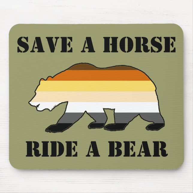 Gay Bear Pride Save A Horse Ride A Bear Mouse Mat (Front)