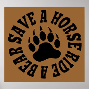 Gay Bear Pride Save A Horse Ride A Bear - Poster