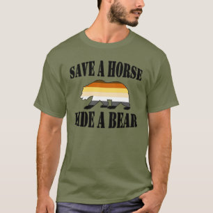 Gay Bear Pride Save A Horse Ride A Bear T-Shirt