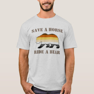 Gay Bear Pride Save A Horse Ride A Bear T-Shirt