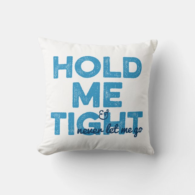 Gay Blue Hold Me Tight Personalised Cushion (Front)