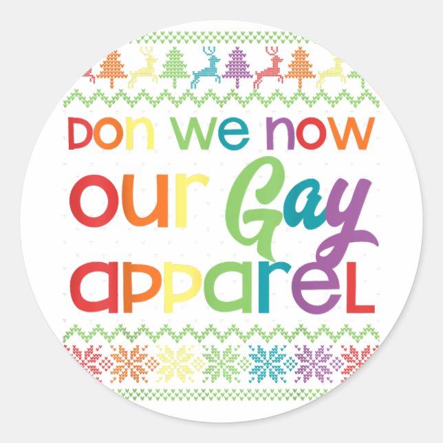 Gay Christmas Funny LGBT Don We Now Our Gay Appare Classic Round Sticker (Front)