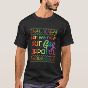 Gay Christmas Funny Lgbt Don We Now Our Gay Appare T-Shirt