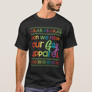 Gay Christmas Funny LGBT Don We Now Our Gay Appare T-Shirt