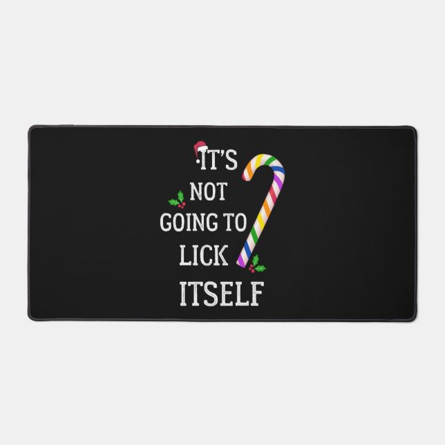 Gay Christmas It's Not Going To Lick Itself Desk Mat (Front)
