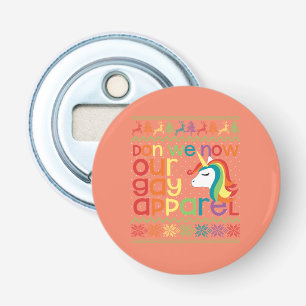 Gay Christmas Rainbow Unicorn Don We Now Our Gay Bottle Opener