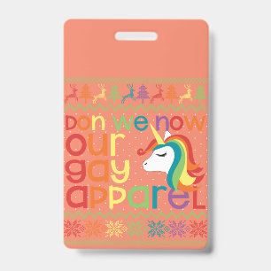 Gay Christmas Rainbow Unicorn Don We Now Our Gay ID Badge