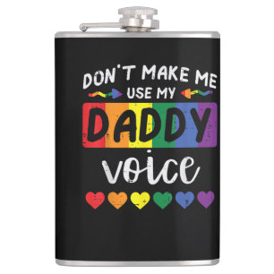 Gay Dont Make Me Use Daddy Voice Hip Flask