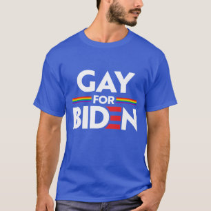 GAY FOR JOE BIDEN T-Shirt