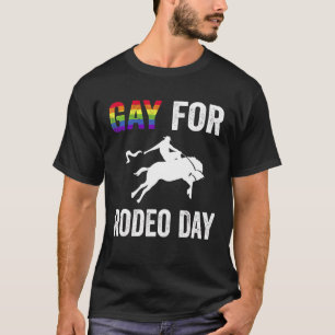 Gay For Rodeo Day T-Shirt