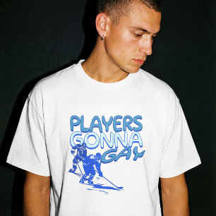 Gay Hockey Show Players Gonna Gay Play Funny T-Shirt