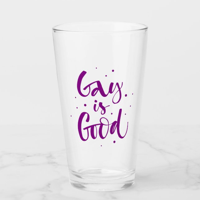 Gay is Good Glass (Front)