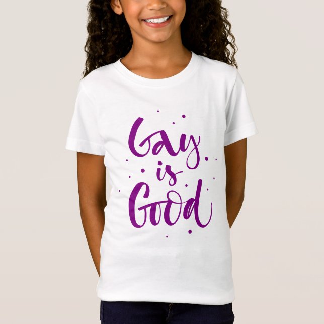 Gay is Good T-Shirt (Front)