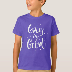 Gay is Good T-Shirt
