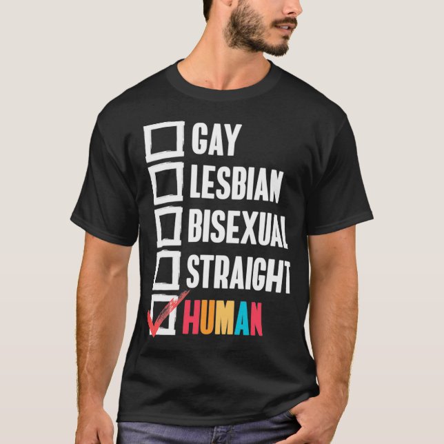 Gay Lesbian Biseual Straight Human Checklist Gift  T-Shirt (Front)