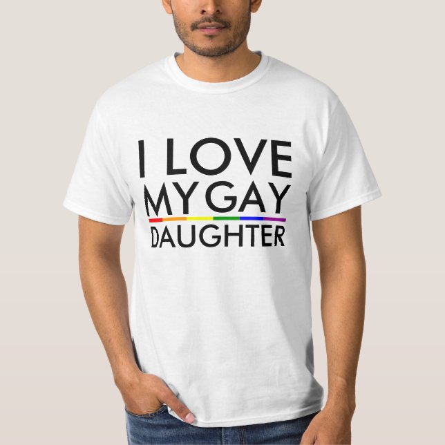 Gay / Lesbian I love My Gay Daughter -Shirt T-Shirt (Front)