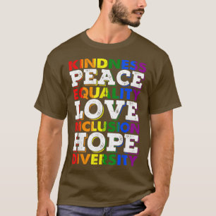 Gay Lesbian Lgbt Rights Human Rights Kindness Peac T-Shirt