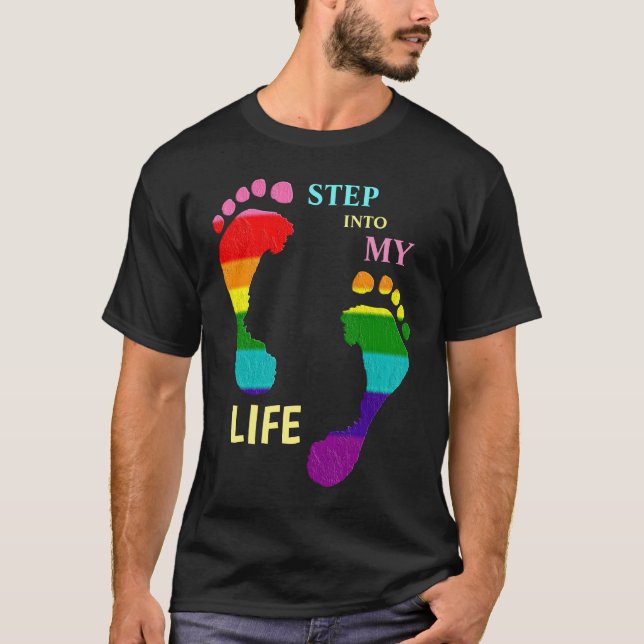 Gay LGBTQ Rainbow Pride Month Step My Life Feet T-Shirt (Front)