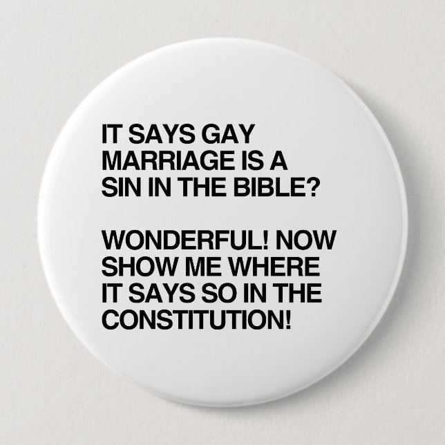 GAY MARRIAGE IS A SIN IN THE BIBLE 10 CM ROUND BADGE (Front)