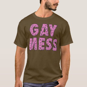 Gay Mess Pink Funny LGBTQ Pride Premium T-Shirt