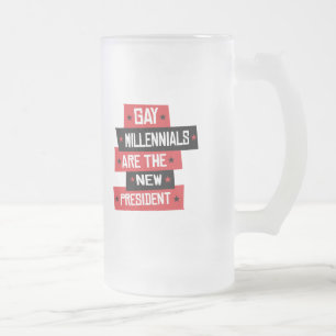 Gay Millenials are the New President Frosted Glass Beer Mug