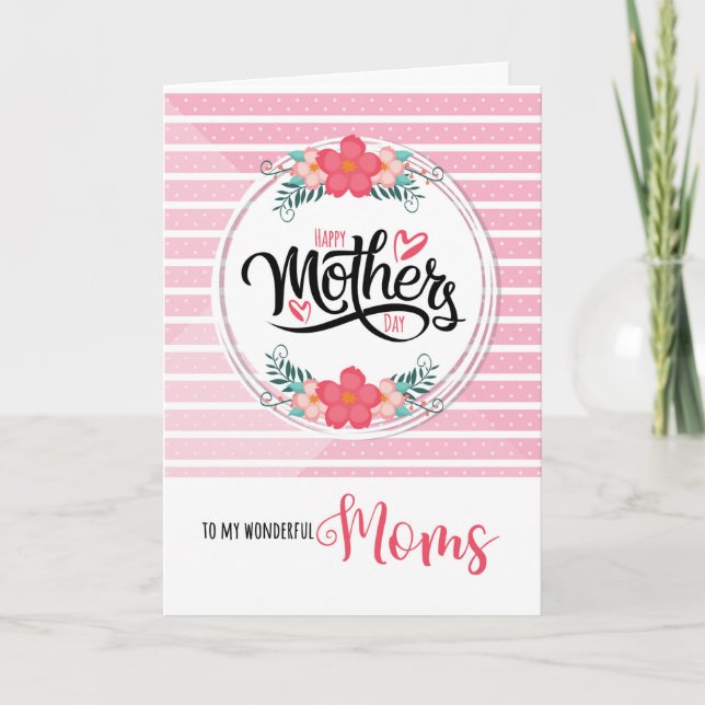 Gay Moms on Mother's Day Pink Bontanical Stripes Card (Front)