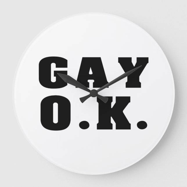 Gay O.K. Large Clock (Front)
