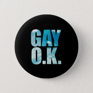 Gay OK Funny Hipster Cloud Text 6 Cm Round Badge